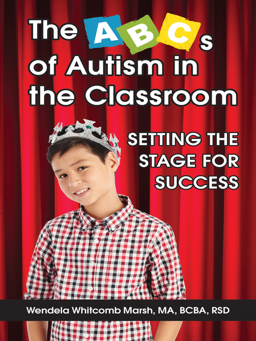 Title details for The ABCs of Autism in the Classroom by Wendela Whitcomb Marsh - Available